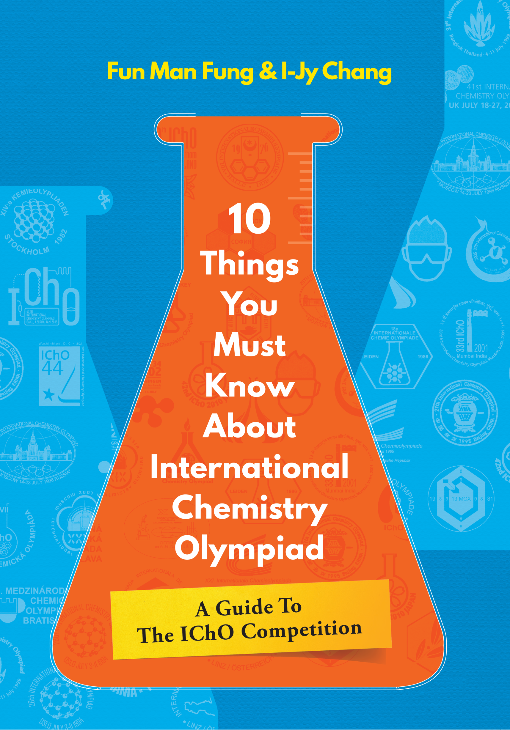 10 Things You Must Know About the International Chemistry Olympiad (IChO): A Guide to the IChO Competition 國際化學奧林匹亞競賽指南封面
