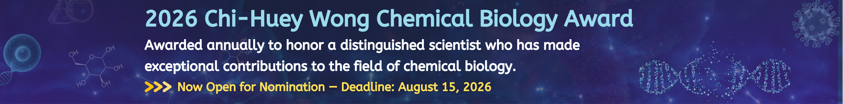 2026 Chi-Huey Wong Chemical Biology Award - Now Open for Nomination