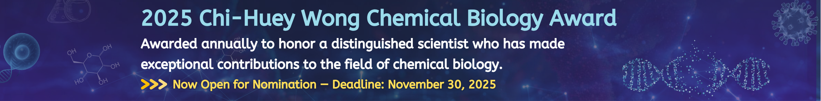 2025 Chi-Huey Wong Chemical Biology Award - Now Open for Nomination